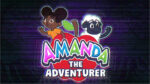 AMANDA THE ADVENTURER resumen de la historia
